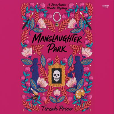 Manslaughter Park by Tirzah Price audiobook
