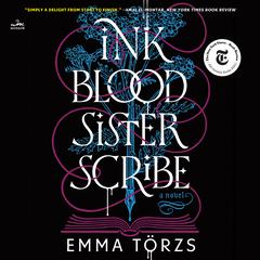 Ink Blood Sister Scribe by Emma Törzs audiobook