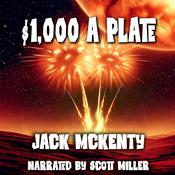 $1,000 A Plate by  Jack McKenty audiobook