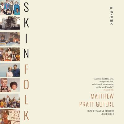 Skinfolk by Matthew Pratt Guterl audiobook