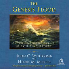 The Genesis Flood by Henry M. Morris audiobook