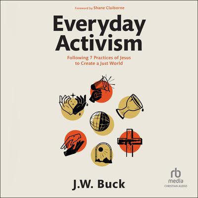 Everyday Activism by J.W. Buck audiobook