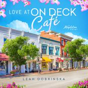 Love at On Deck Café by  Leah Dobrinska audiobook