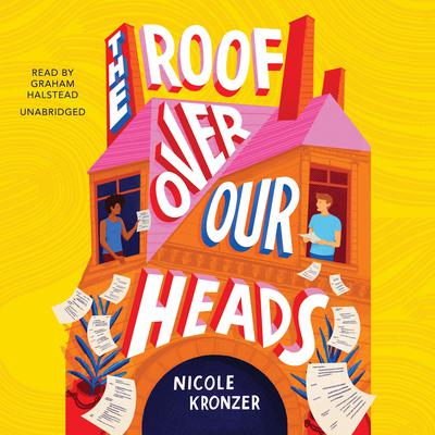 The Roof over Our Heads by Nicole Kronzer audiobook