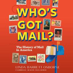 Who's Got Mail? by Linda Barrett Osborne audiobook