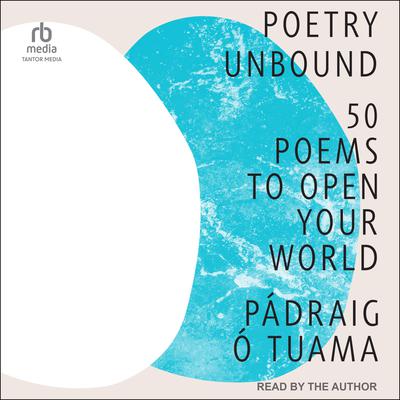 Poetry Unbound by Pádraig Ó Tuama audiobook