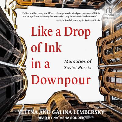 Like a Drop of Ink in a Downpour by Galina Lembersky audiobook