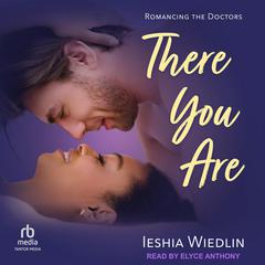 There You Are by Ieshia Wiedlin audiobook