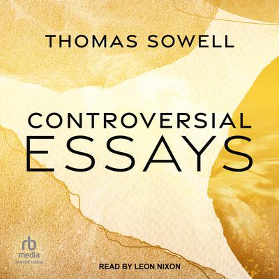 Controversial Essays by Thomas Sowell audiobook