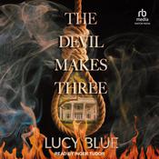 The Devil Makes Three by  Lucy Blue audiobook