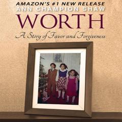 Worth by Ann Champion Shaw audiobook
