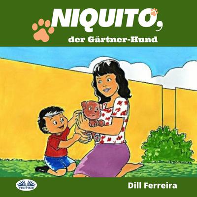 Niquito, Der Gärtner-Hund by Dill Ferreira audiobook