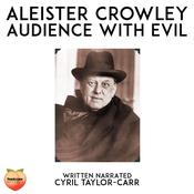 Aleister Crowley by  Cyril Taylor-Carr audiobook