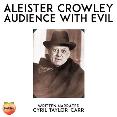 Aleister Crowley by Cyril Taylor-Carr audiobook