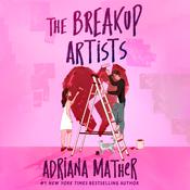 The Breakup Artists by  Adriana Mather audiobook