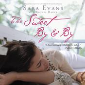 The Sweet By and By by  Sara Evans audiobook