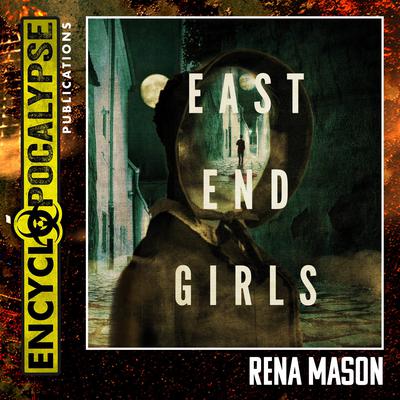 East End Girls by Rena Mason audiobook