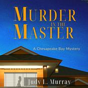 Murder in the Master by  Judy L. Murray audiobook
