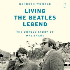 Living the Beatles Legend by Kenneth Womack audiobook