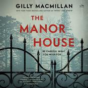 The Manor House by  Gilly Macmillan audiobook