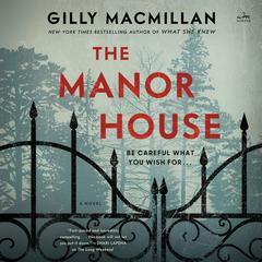 The Manor House by Gilly Macmillan audiobook