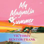 My Magnolia Summer by  Victoria Benton Frank audiobook
