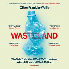 Wasteland by Oliver Franklin-Wallis audiobook