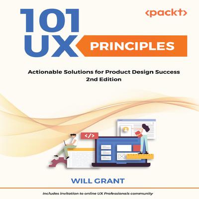 101 UX Principles - Second Edition by Will Grant audiobook