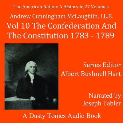 The American Nation: A History, Vol. 10 by Andrew Cunningham McLaughlin audiobook