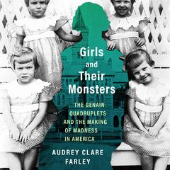 Girls and Their Monsters by Audrey Clare Farley audiobook