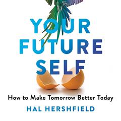Your Future Self by Hal Hershfield audiobook