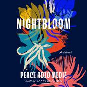 Nightbloom by  Peace Adzo Medie audiobook