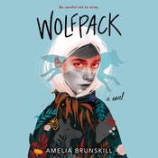 Wolfpack by  Amelia Brunskill audiobook