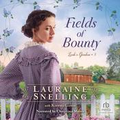 Fields of Bounty by  Lauraine Snelling audiobook