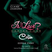 Is It Love? Carter Corp. Colin by  Estelle Every audiobook