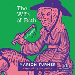 The Wife of Bath by Marion Turner audiobook