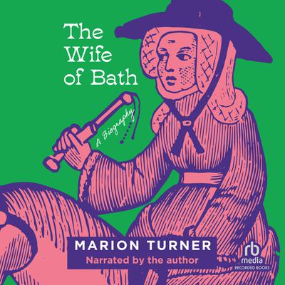 The Wife of Bath by Marion Turner audiobook