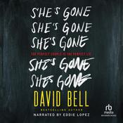 She's Gone by  David Bell audiobook