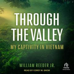 Through the Valley by William Reeder Jr audiobook