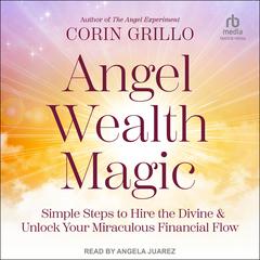 Angel Wealth Magic by Corin Grillo audiobook