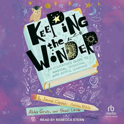 Keeping the Wonder by Ashley Bible audiobook