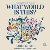 What World Is This? by  Judith Butler audiobook