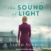 The Sound of Light by  Sarah Sundin audiobook