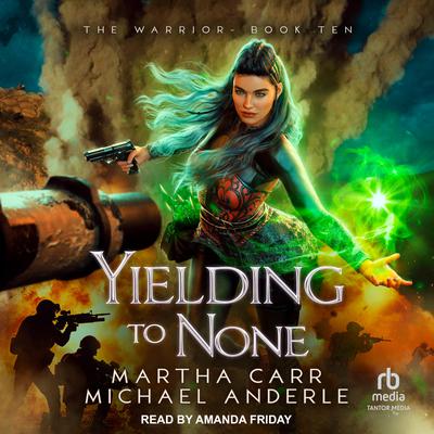 Yielding to None by Michael Anderle audiobook