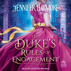 The Duke's Rules of Engagement by Jennifer Haymore audiobook