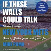 If These Walls Could Talk by  Mike Puma audiobook