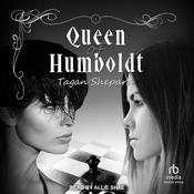 Queen of Humboldt by  Tagan Shepard audiobook