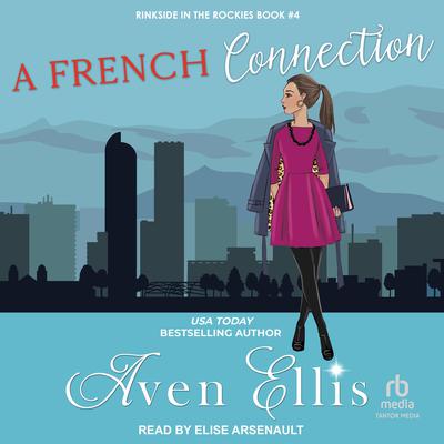 A French Connection by Aven Ellis audiobook