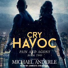 Cry Havoc by Michael Anderle audiobook