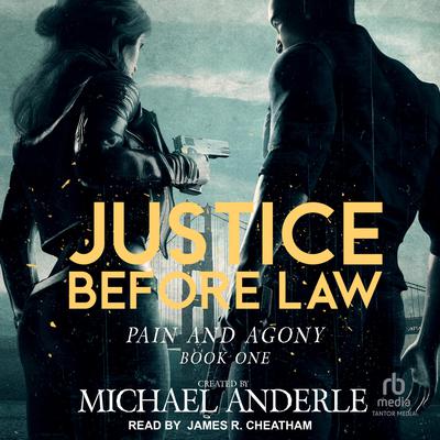Justice Before Law by Michael Anderle audiobook
